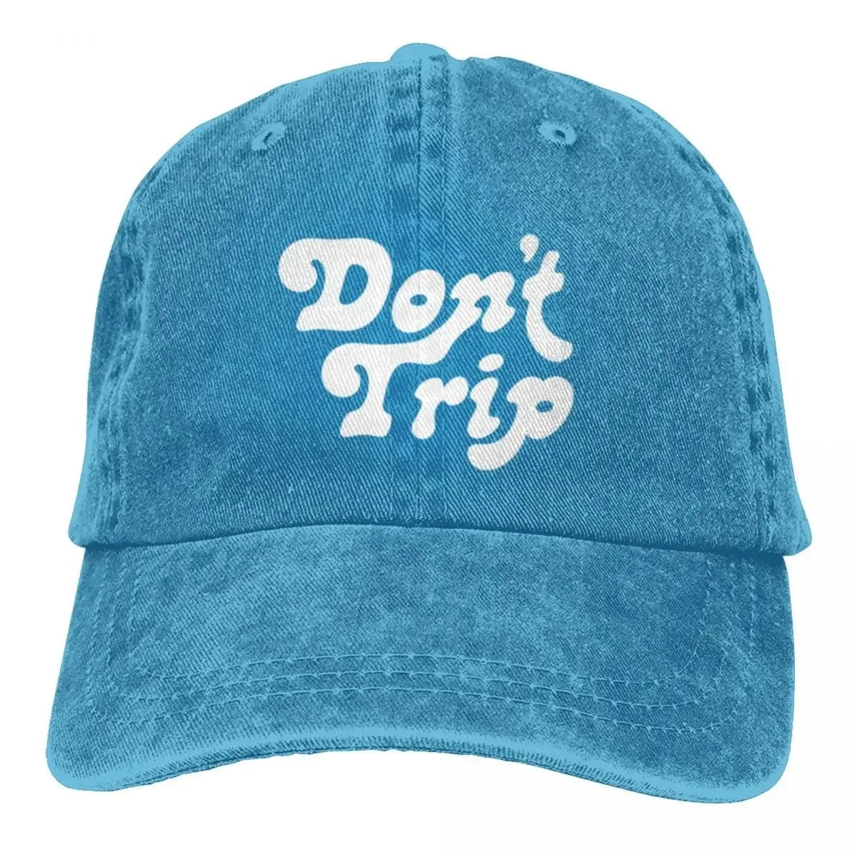 Don't Trip Casual Gift A Baseball Cap