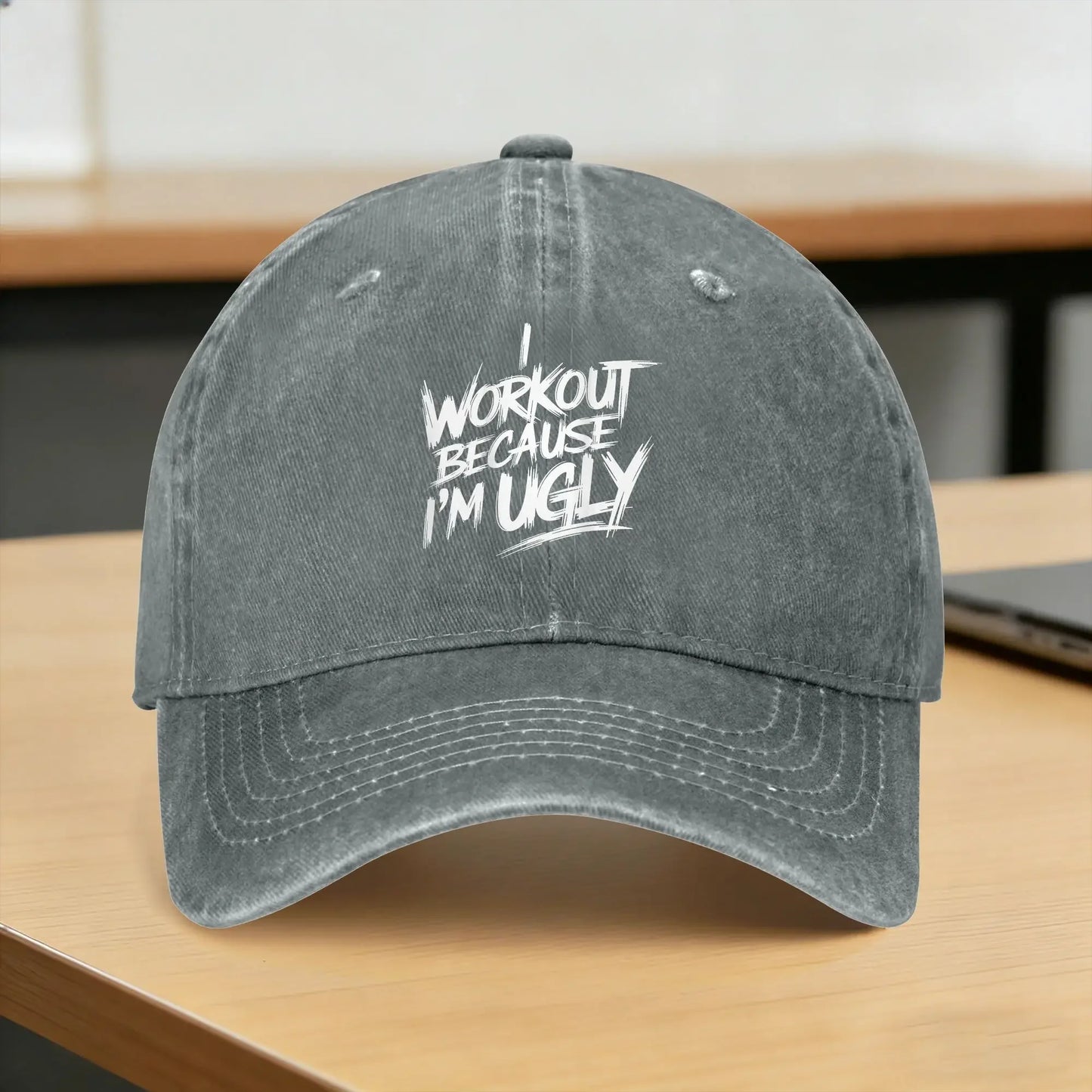 I Workout Because I‘m Ugly Gym Fitness Baseball Cap