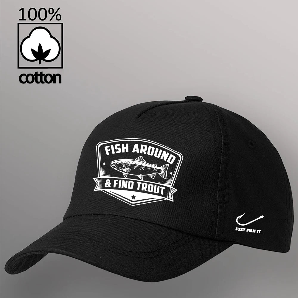 Fish Around and Find Trout Baseball Caps For Men Summer Hat Sun Protection Snapback Caps Sunshade Hat