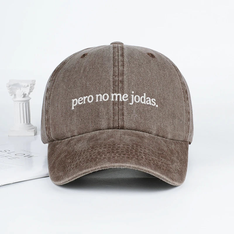 Funny Pero No Me Jodas Spanish Slogan Embroidered Vintage Baseball Cap Adjustable Daily Wear Hat