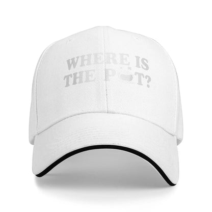 Where Is The Pot Funny St Patrick Day Quote Baseball Cap