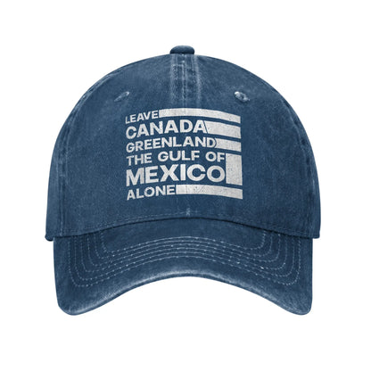 Leave Canada Greenland Gulf Of Mexico Alone Baseball Caps Distressed USA Snapback Cap