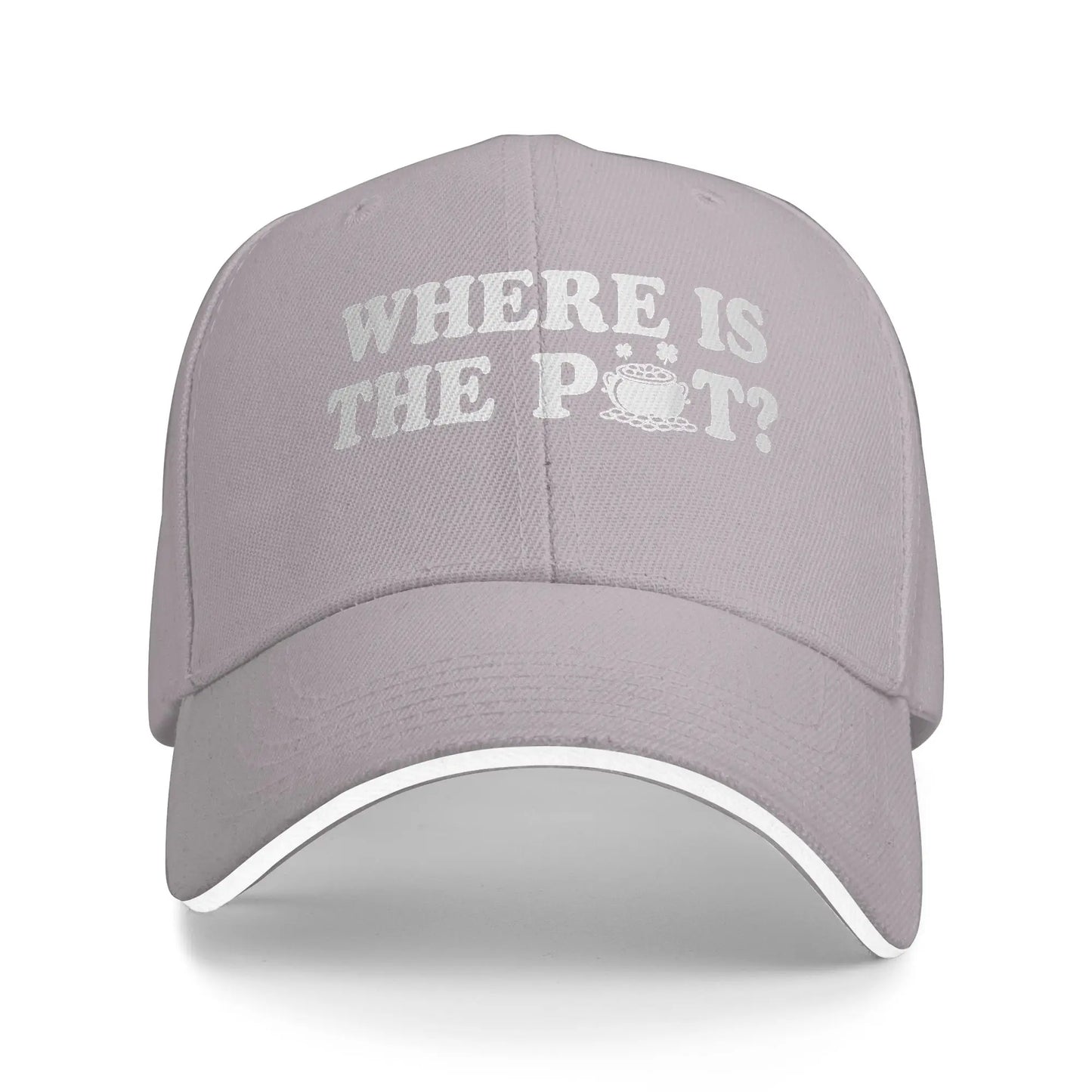 Where Is The Pot Funny St Patrick Day Quote Baseball Cap