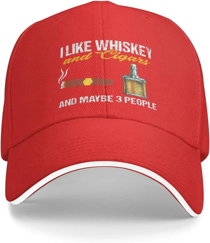 I Like Whiskey and Cigars and Maybe 3 People Baseball Cap