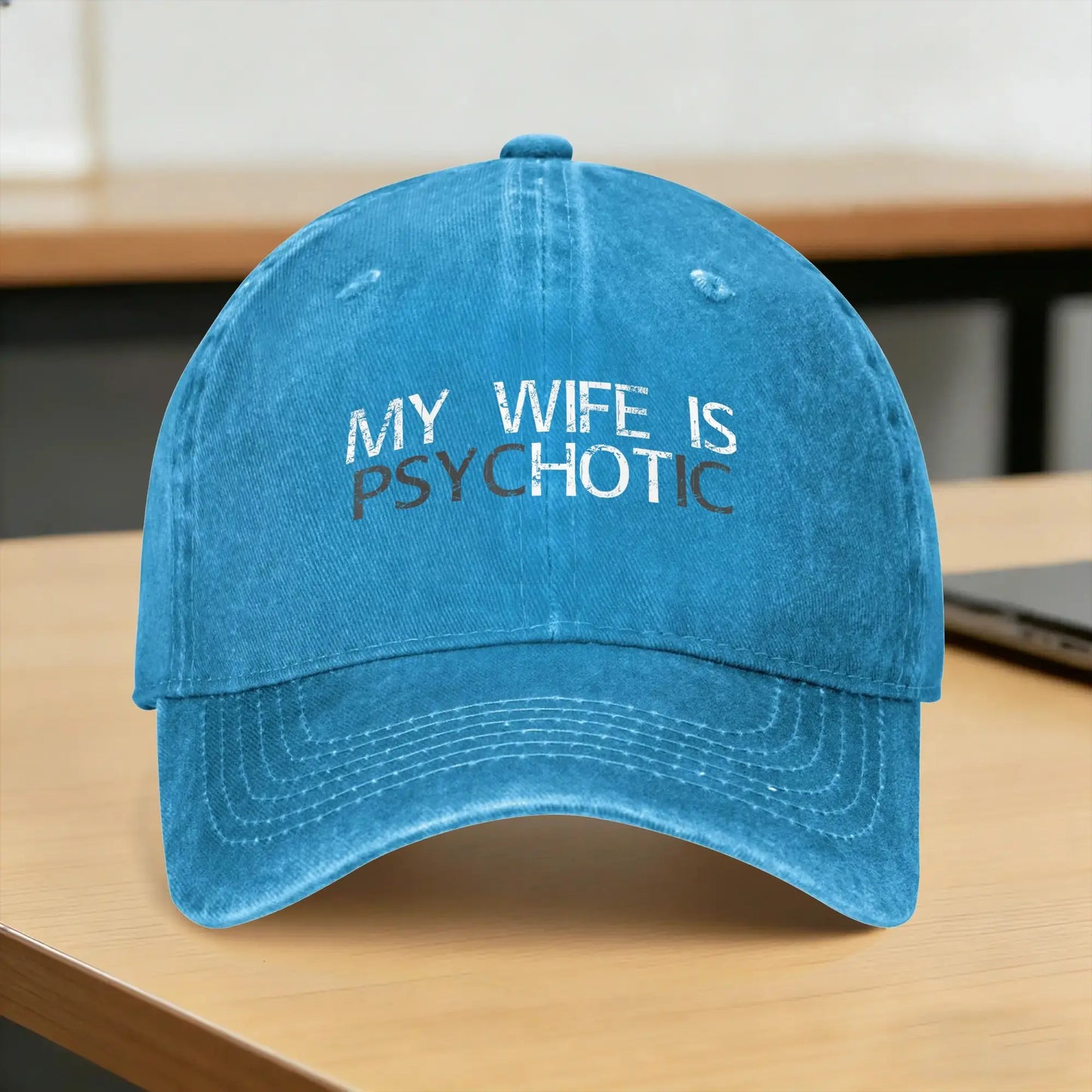 My Wife is Psychotic My Wife is Hot Illusion Funny Baseball Cap