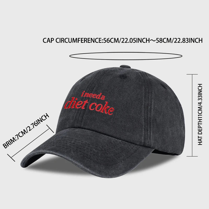 “I Need A Diet Coke” Embroidered Washed Baseball Cap