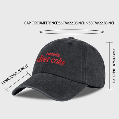 “I Need A Diet Coke” Embroidered Washed Baseball Cap