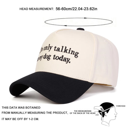 Unisex I'M Only Talking Letter Embroidery Baseball Caps Spring Autumn