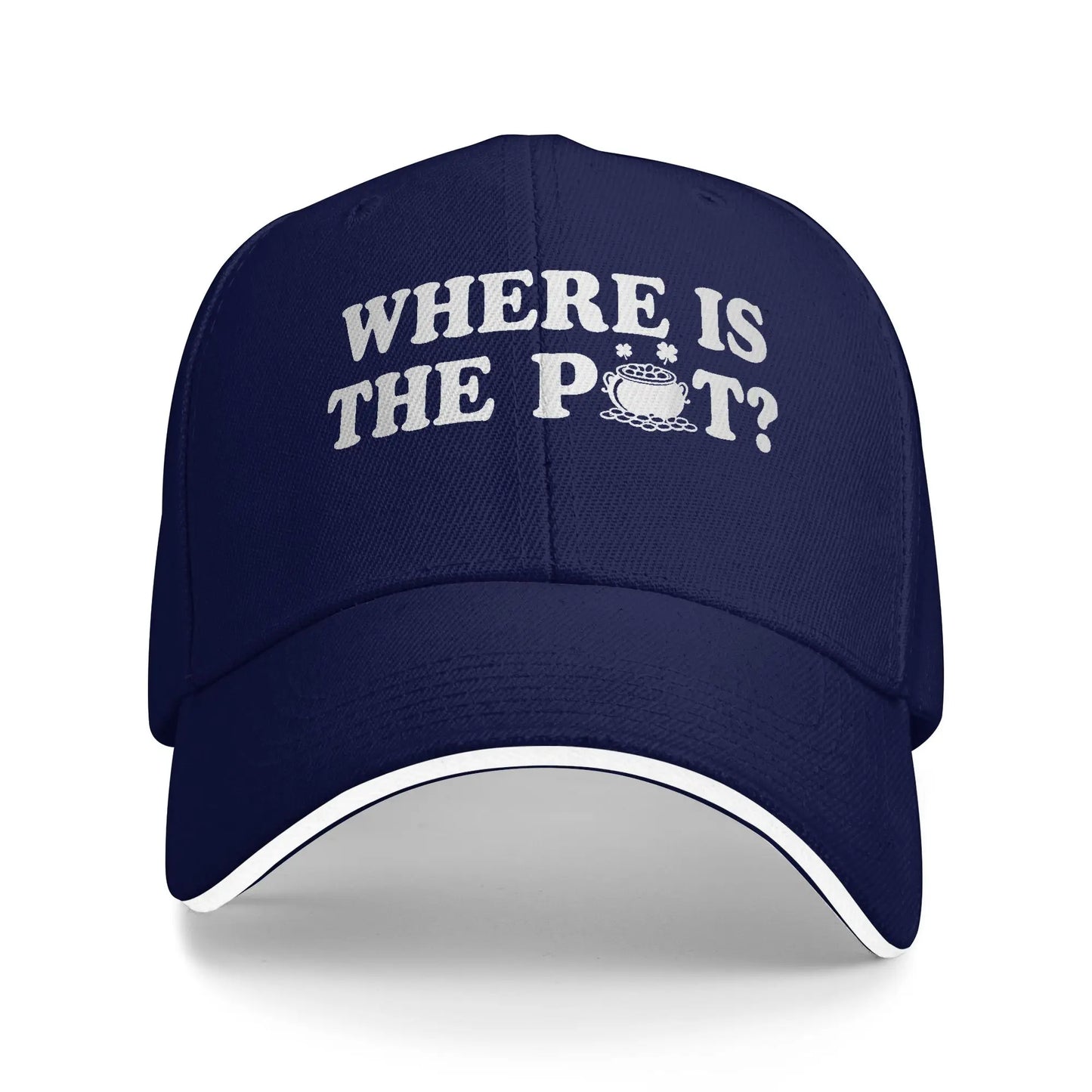 Where Is The Pot Funny St Patrick Day Quote Baseball Cap