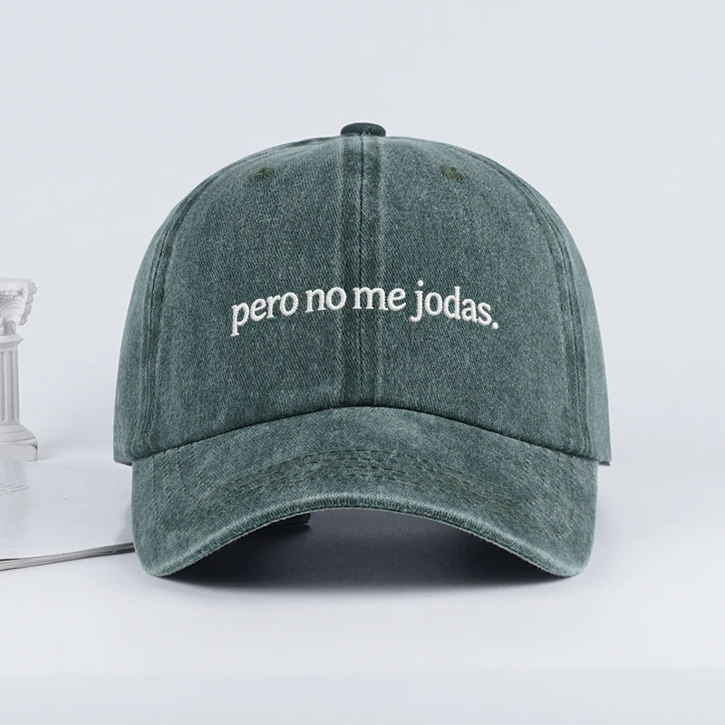 Funny Pero No Me Jodas Spanish Slogan Embroidered Vintage Baseball Cap Adjustable Daily Wear Hat