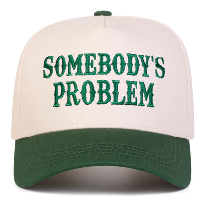 Unisex Somebody's Problem Letter Embroidery Baseball Caps Spring Autumn