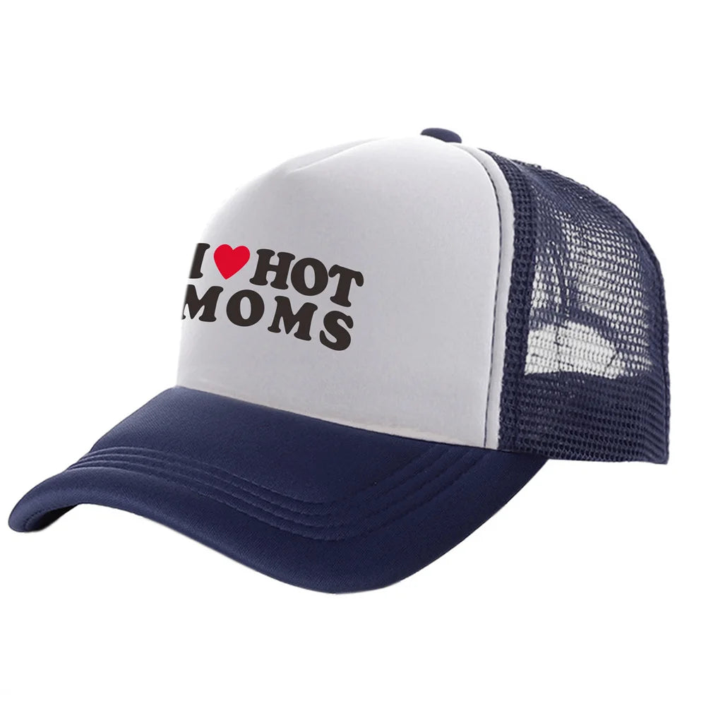 I Love Hot Moms Men Funny Humor Hat Baseball Cap Cool Summer Unisex Mesh Net Caps