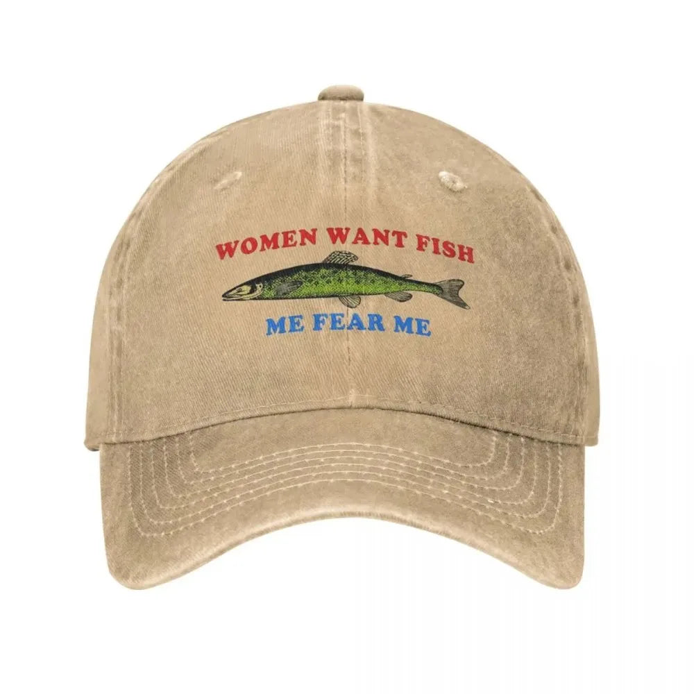 Women Want Fish Me Fear Me Baseball Cap Stuff Vintage Distressed Washed Funny