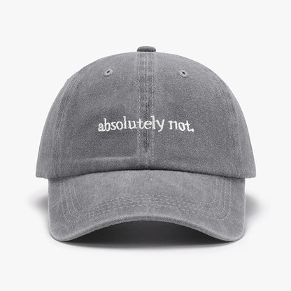 Absolutely Not Embroidery Printed Baseball Cap Outdoor Fashion