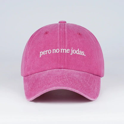 Funny Pero No Me Jodas Spanish Slogan Embroidered Vintage Baseball Cap Adjustable Daily Wear Hat