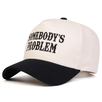 Unisex Somebody's Problem Letter Embroidery Baseball Caps Spring Autumn
