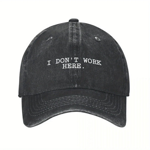 I Don't Work Here Slogan Baseball Cap Cotton Distressed Washed Hat