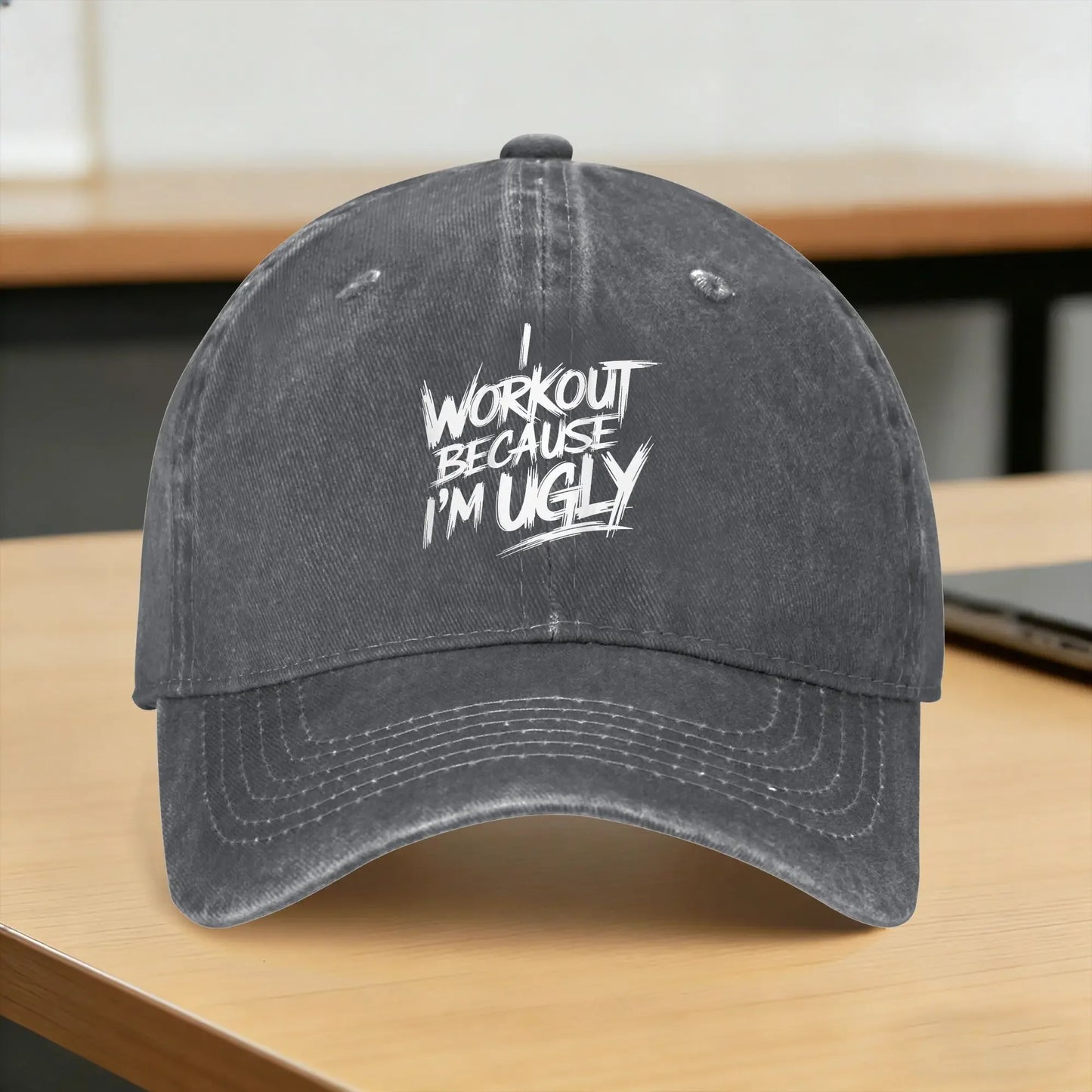 I Workout Because I‘m Ugly Gym Fitness Baseball Cap