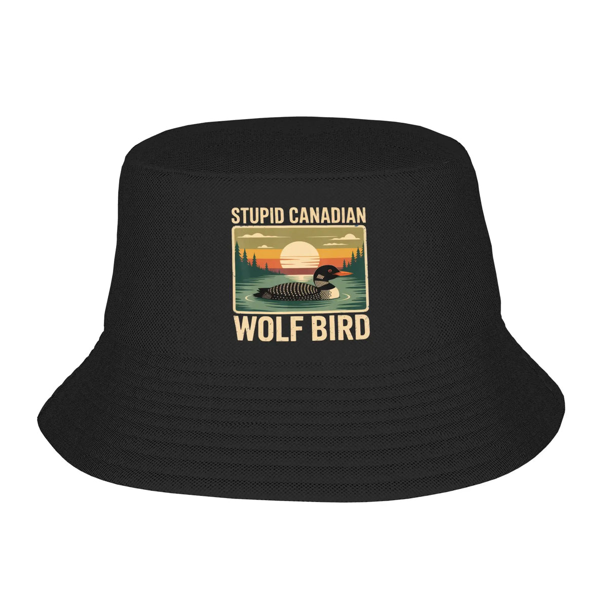 Stupid Canadian Wolf Bird Funny Lover Loon Humor Bucket Hat