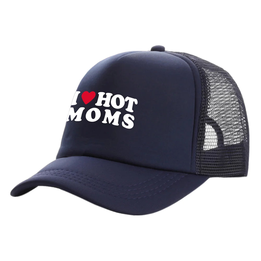 I Love Hot Moms Men Funny Humor Hat Baseball Cap Cool Summer Unisex Mesh Net Caps