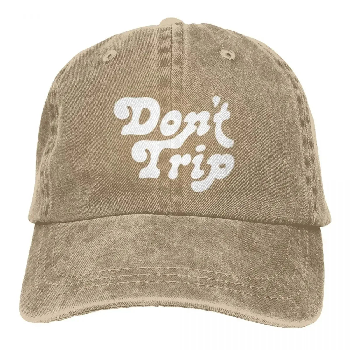 Don't Trip Casual Gift A Baseball Cap