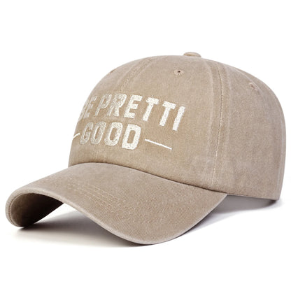 Unisex Be Pretti Good Letter Embroidery Washed Baseball Cap Spring Autumn