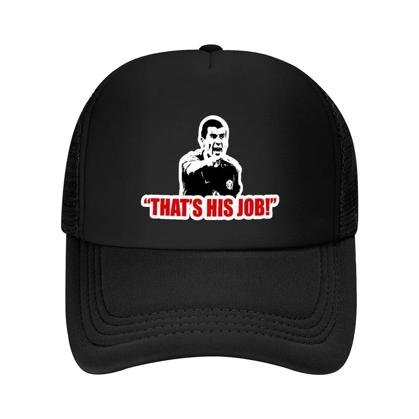 Roy Keane: That's His Job! Baseball Cap Luxury Man Hat