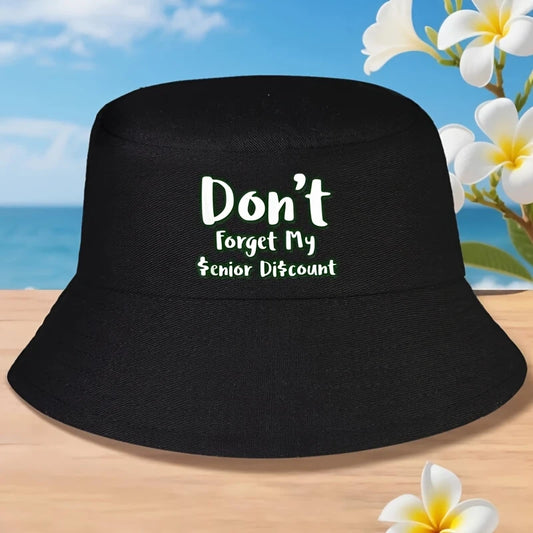 Don'T Forget My Senior Discount Funny Senior G Bucket Hat