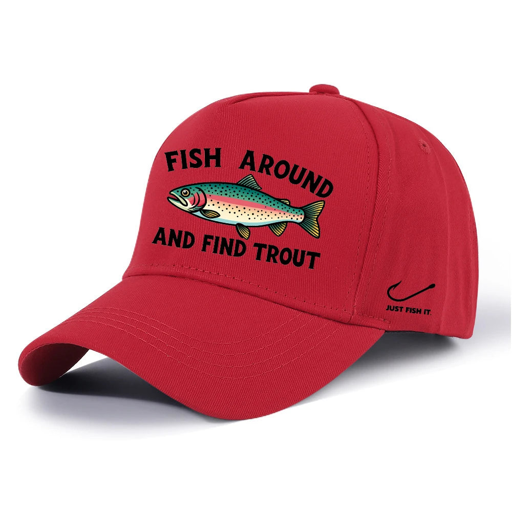 Fish Around and Find Trout Baseball Caps For Men Summer Hat Sun Protection Snapback Caps Sunshade Hat