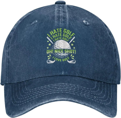 I Hate Golf Oh Nice Shot Funny Baseball Cap