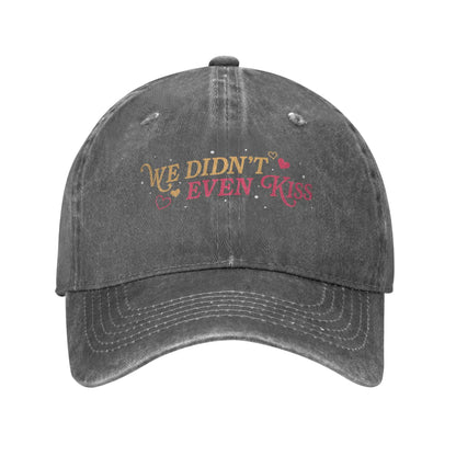 Washed Baseball Cap  For Men Women We Didn't Even Kiss