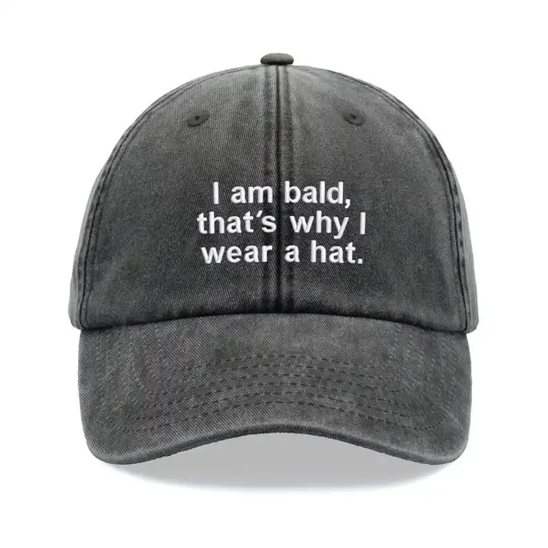 1pc "I Am Bald, That's Why I Wear A Hat" Baseball Cap,Vintage Washed Unisex Dad Hat