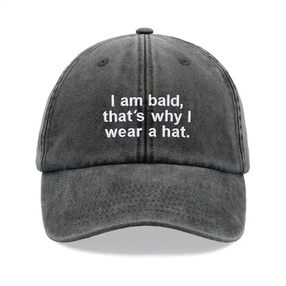 1pc "I Am Bald, That's Why I Wear A Hat" Baseball Cap,Vintage Washed Unisex Dad Hat