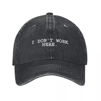 I Don't Work Here Slogan Baseball Cap Cotton Distressed Washed Hat