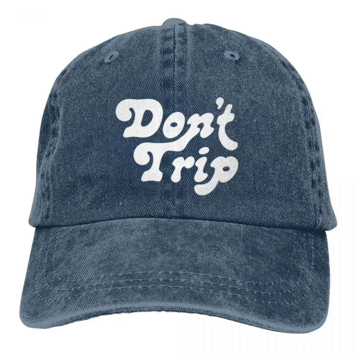 Don't Trip Casual Gift A Baseball Cap