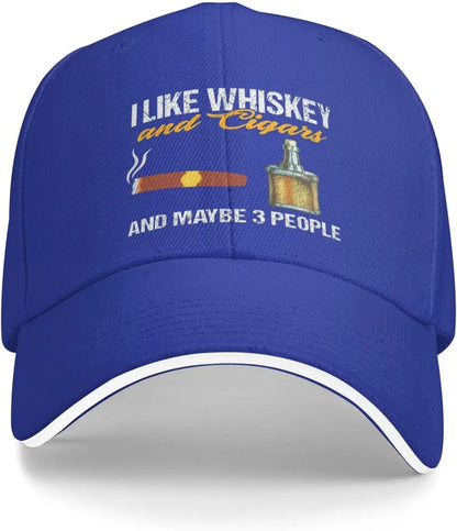 I Like Whiskey and Cigars and Maybe 3 People Baseball Cap