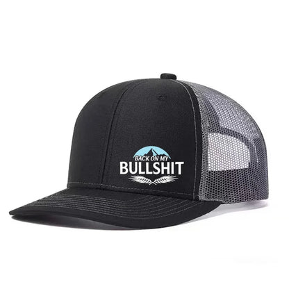 Back On My Bullshit Printed Baseball Cap