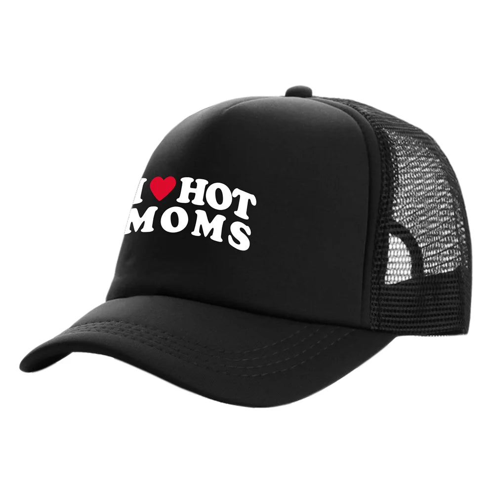 I Love Hot Moms Men Funny Humor Hat Baseball Cap Cool Summer Unisex Mesh Net Caps