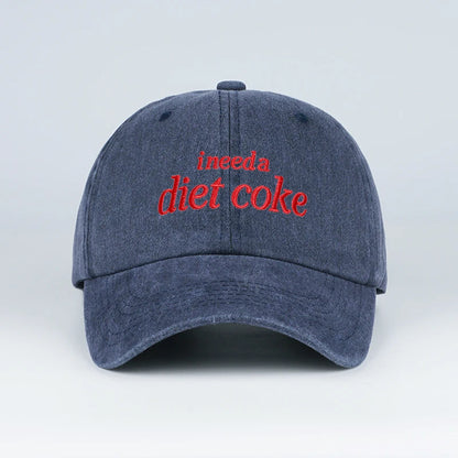 “I Need A Diet Coke” Embroidered Washed Baseball Cap