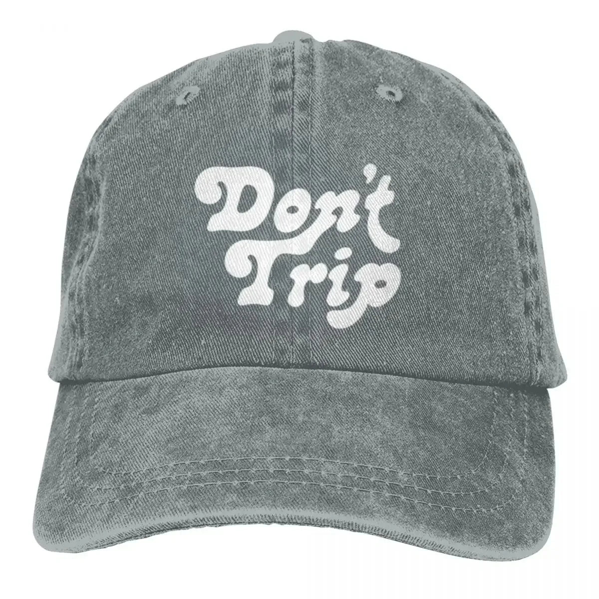 Don't Trip Casual Gift A Baseball Cap