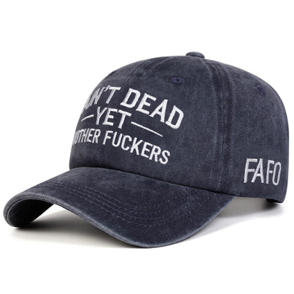 Unisex Aint Dead Yet Embroidery Wash Baseball Caps Spring Autumn